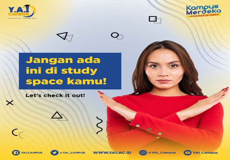 Jangan Ada Ini di Study Space Kamu